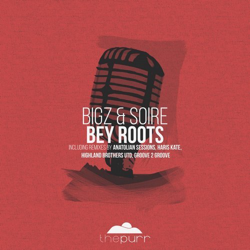 Big Al, Soire, BiGz - BEY Roots [PURR200]
